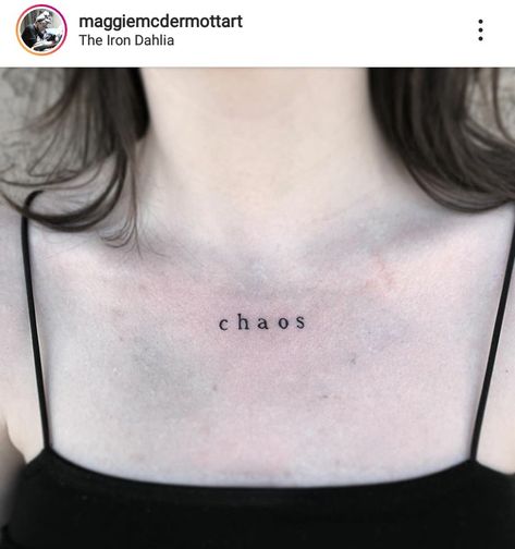 Word Tattoo On Chest Female, Word On Chest Tattoo, Words On Chest Tattoo Female, Word Tattoo Chest, Word Tattoo On Chest, Word Chest Tattoo Female, Chest Small Tattoo, Chaos Tattoo Words, Neck Word Tattoo