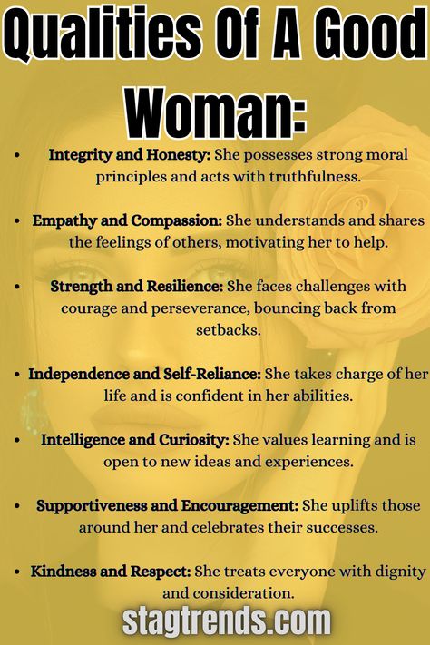 Qualities Of A Good Woman: Women Inspiring Quotes What Does It Mean To Be A Woman, Characteristics Of A Great Woman, What Makes A Woman Beautiful, How To Be A Good Woman, Attributes Of A Good Woman, Good Qualities In A Person, Intelligent Women Quotes, Qualities Of A Good Woman, Kept Woman