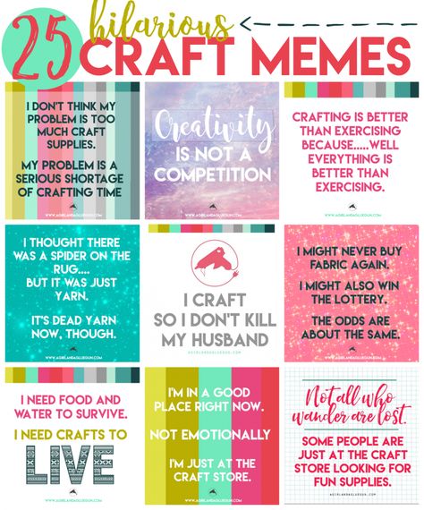 25 hilarious craft memes that will make you feel better about your craft obsession Humour, Craft Memes Hilarious, Craft Sayings Hilarious, Funny Craft Room Signs, Crafting Humor, Crafting Quotes Funny, Craft Sayings, Craft Humor, Crafty Quotes