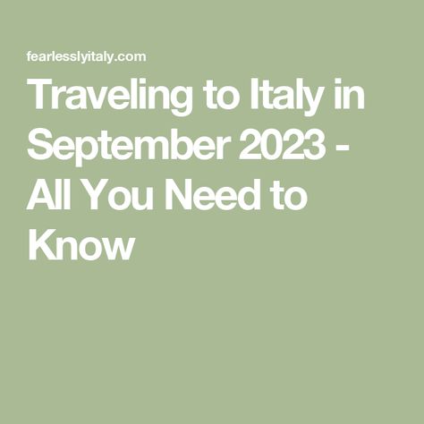 Traveling to Italy in September 2023 - All You Need to Know Amalfi, Italy In September, Traveling To Italy, Italian Holiday, Italian Vacation, Trip To Italy, The Crazy, Plan A, Plan Your Trip