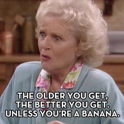 Betty White, Happy 92nd Birthday Golden Girl. just keep getting better with age! Happy Birthday Humorous, Betty White Birthday, Happy 98th Birthday, Betty White Quotes, Golden Girls Quotes, Funny Happy Birthday Pictures, Funny Birthday Meme, Birthday Quotes For Him, The Golden Girls