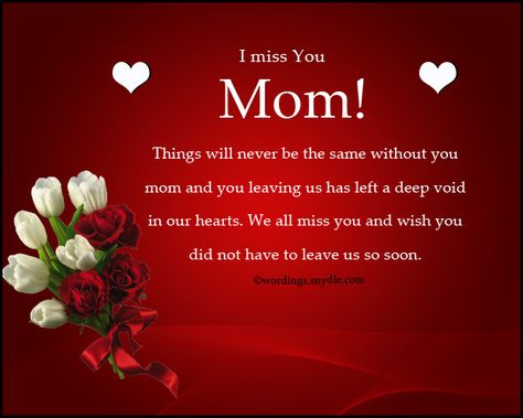 I Miss You Messages for Mom Who Passed Away: Having a mother in life is a true blessing that we enjoy. However sometimes we take things for granted thinking that we will have our moms with us forever. Reality soon… Mother Passed Away Quotes, Messages For Mother, Rest In Peace Message, Prayers For My Mother, Pass Away Quotes, I Miss You Messages, Granted Quotes, Miss You Mom Quotes, Mom I Miss You