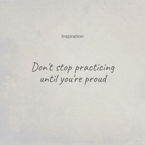 Quote "Don't Stop Practicing the Piano Until You're Proud" Piano Affirmations, Music Motivation Quotes, Piano Quotes Inspirational, Music Practice Motivation, Quotes About Practice, Music Quotes Aesthetic, Piano Motivation, Musical Theatre Quotes, Practice Quotes