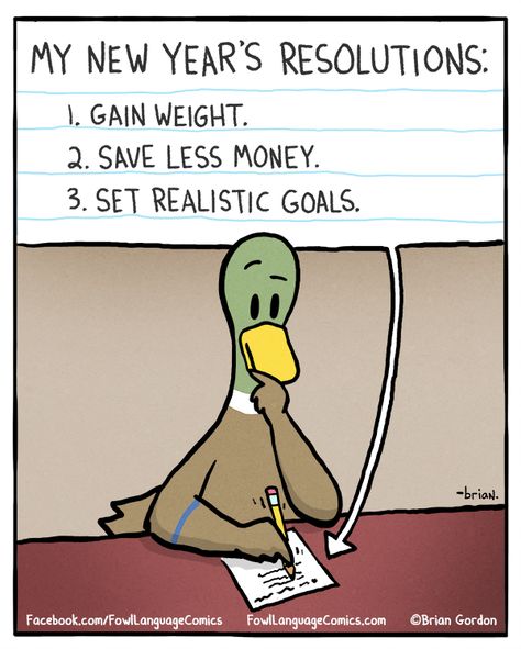 new years resolution Humour, New Years Resolution Funny, Fowl Language Comics, New Year Jokes, New Year Resolution Quotes, New Years Resolution List, New Year Meme, Resolution Quotes, New Year Resolution