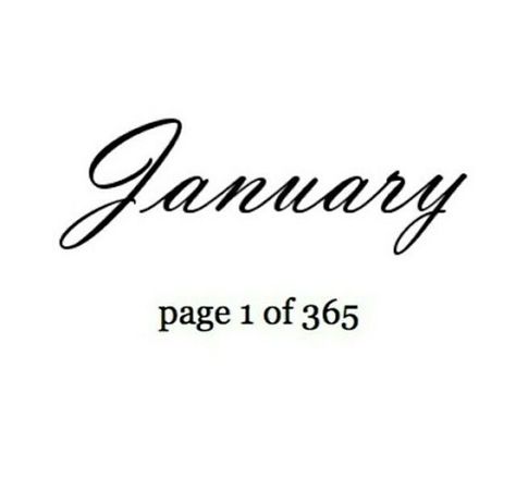 1 Of 365, Page 1 Of 365, January Journal, New Year Motivational Quotes, Neuer Monat, New Year Status, Rude Quotes, Monthly Quotes, Happy New Year Message