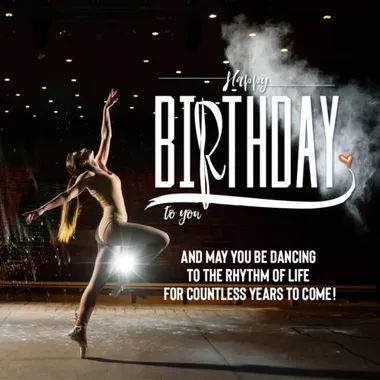 Advance Happy Birthday Wishes, Happy Birthday Dancing, Dancer Quotes, Beautiful Birthday Wishes, Birthday In Heaven, Happy Birthday Wishes Quotes, Happy Birthday Wishes Cards, Happy Birthday Photos, Birthday Wishes Funny