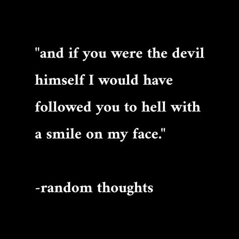 Quotes. Dangerous love. Random thoughts. Mind Is A Dangerous Place, Quotes About Dangerous Love, Love Is Dangerous Quotes, Dangerous Love Quotes, Secret Affair Quotes, Love Is Scary Quotes, Sadistic Quotes, Dangerous Love Aesthetic, Ghostface Quotes