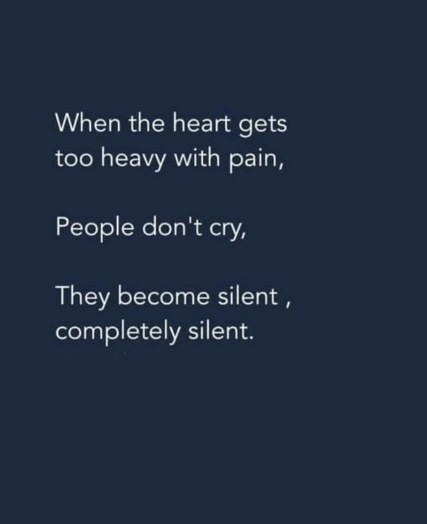 Silent Quotes, Silence Quotes, Inspirerende Ord, Heart Quotes Feelings, Don't Cry, Quotes Deep Feelings, Les Sentiments, Heart Quotes, Deep Thought Quotes