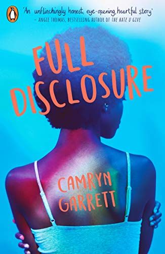 Full Disclosure - Camryn Garrett 26/10/19 Rookie Magazine, Becky Albertalli, Hiv Positive, Full Disclosure, Evan Hansen, Dear Evan Hansen, Womens Fiction, Penguin Books, What To Read