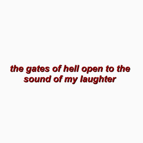 evil aesthetic quote edgy grunge Being Evil Quotes, Evilness Quotes, I Am Evil Quotes, Evil Character Quotes, Edgy Quotes Aesthetic, Evil Aethstetic, Good Over Evil Quotes, Edgy Quotes Grunge, Character Inspiration Aesthetic Quotes