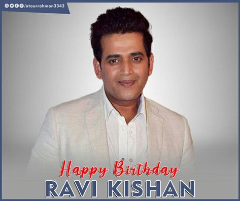 #Happy Birthday #Ravi Kishan #Indian actor #17July Birthday, Ravi Kishan, Actors Birthday, Indian Actors, 4k Background, Happy Birthday, Actors