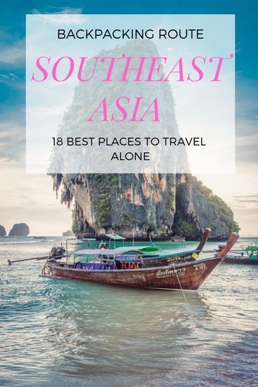 Southeast Asia Backpacking Route. 18 Best Places to Travel Alone in Asia Asia Backpacking Route, Backpacking Indonesia, Southeast Asia Backpacking, Backpacking Thailand, Beginner Backpacking, Asia Backpacking, Matsumoto Castle, South East Asia Backpacking, Asia Places