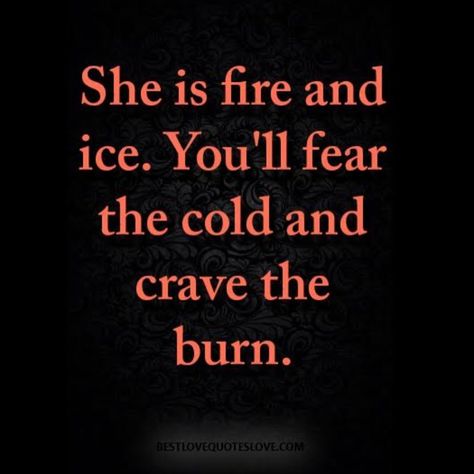 (@galaxies.vibes) on Instagram: “Fire  and ice •••••••••••••••••••••••••••••••••••••••••••••••• #love #quotes #today #inspiration…” Fire Quotes, Bad Girl Quotes, She Quotes, Caption Quotes, Sassy Quotes, Badass Quotes, Queen Quotes, Fire And Ice, Self Love Quotes