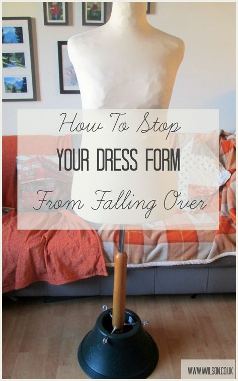 How to stop a dress form from falling over - Tea and a Sewing Machine Couture, Dress Form Stand, Diy Dress Form, Mannequin Ideas, Adjustable Dress Form, Creating Clothes, Adjustable Dress, Meditation Pillow, Real Christmas Tree