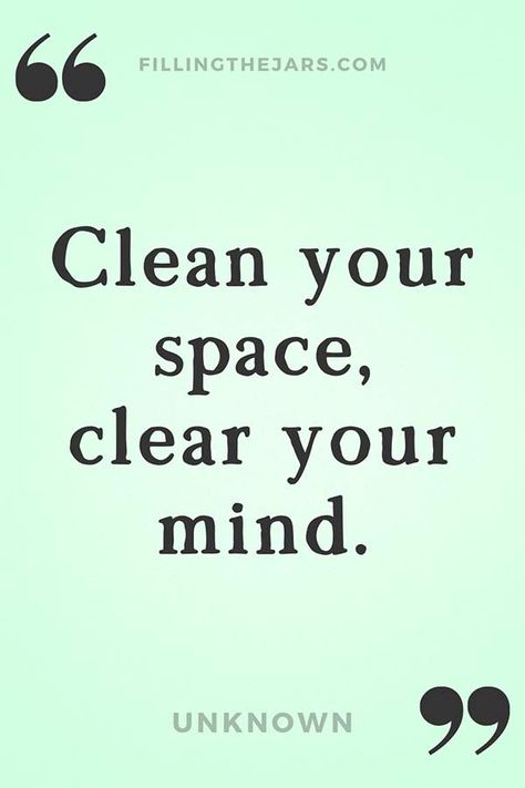 Motivational Quotes For Cleaning: 20 Positive Clean Home Sayings | Filling the Jars Organisation, Be Clean Quotes, Motivational Quotes For Organization, Deep Cleaning Quotes, Qoutes About Cleaning House, Clean Room Clean Mind Quotes, Motivational Quotes For Cleaning, Organization Quotes Motivation, Cleaning Is Therapy Quotes