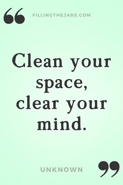 Motivational Quotes For Cleaning: 20 Positive Clean Home Sayings | Filling the Jars Funny Quotes About Cleaning House, Organisation, Be Clean Quotes, Qoutes About Cleaning House, Motivational Quotes For Organization, Deep Cleaning Quotes, Clean Room Clean Mind Quotes, Motivational Quotes For Cleaning, Tidy Home Quotes