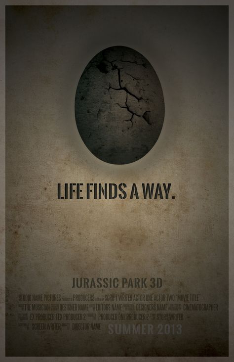 Jurassic Park - Life Finds A Way Life Finds A Way, Jurassic Park Poster, Jurassic World 2015, Script Writer, Park Life, Name Pictures, Story Writer, 3d Studio, Designer Name