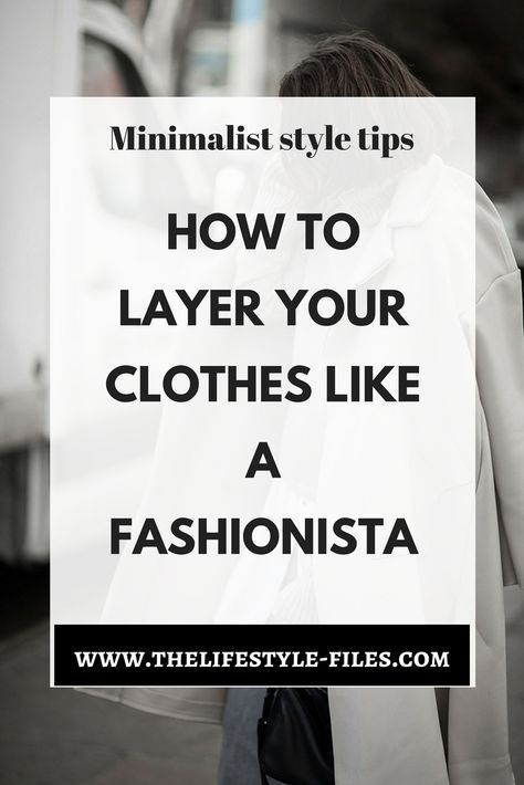 the art of layering Layering Outfit Ideas For Women, Layering Autumn Outfits, Layering Basics Outfit, Minimalist Fashion For Women, How To Layer Your Outfits, Layered Clothing For Women, Layering Tips Outfits, Layered Look Clothing, Fashion Advice Tips