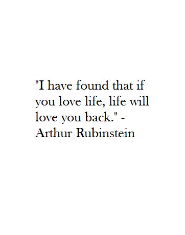 When You Love Your Life Quotes, I Love Life And Life Loves Me Back, If You Love Life Life Will Love You Back, Loving Life Again Quotes, Love Later In Life Quotes, Happiness Begins With You Quote, I Have Found That If You Love Life, Love Your Life Quotes Happiness, Learning To Love Life Again