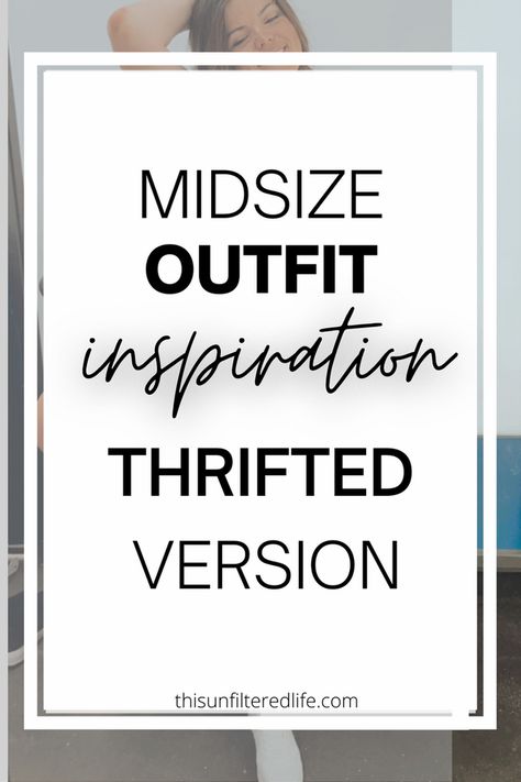 10 Thrifted Midsize Outfits: Outfit Inspiration for Midsize Women on a Budget Clothes For Midsize Women, Trendy Outfits For Midsize Women, Fashion Midsize Women, Midsize Women Outfits, Shirt Jumper Outfit, Midsize Wardrobe, Outfit Ideas For Midsize Women, Outfits For Midsize Women, Midsize Spring Outfits
