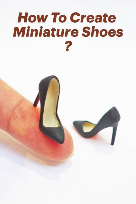 how to create miniature shoes Fimo, Doll Furniture Tutorial, Doll Shoes Diy, Art Doll Tutorial, Doll Furniture Patterns, Miniature Shoes, Doll Shoe Patterns, Dollhouse Shoes, Dollhouse Clothes