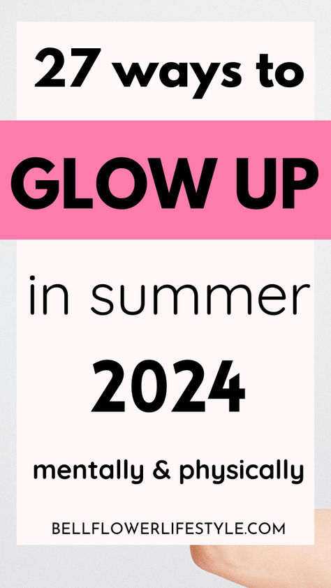 27 ways to glow up in summer 2024 Glow Up Goals List, How To Glow Up In 6 Months, Summer Glow Up Checklist 2024, Mental Glow Up Checklist, How To Glow Up Mentally, Physical Glow Up Checklist, Glow Up In One Month, Glow Up In A Day, How To Glow Up In One Week