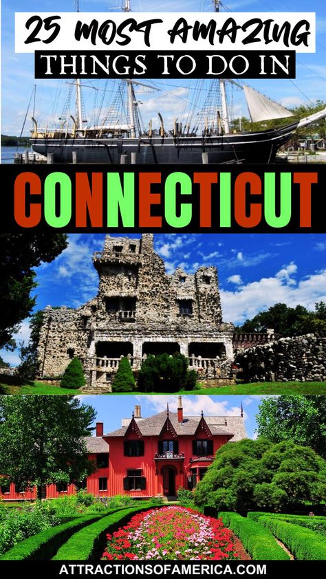 Image of Mystic Seaport, Gillette Castle State Park, and Roseland Cottage with text overlay reading 25 most amazing things to do in Connecticut. Mark Twain House, Things To Do In Connecticut, Visit Connecticut, Mystic Connecticut, Connecticut Travel, Mystic Seaport, New England Road Trip, East Coast Travel, Us Travel Destinations