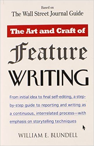 The Art and Craft of Feature Writing: Based on The Wall Street Journal Guide: William E. Blundell: 9780452261587: Amazon.com: Books Journalism Books, Feature Writing, Journal Guide, Storytelling Techniques, Ebook Writing, Linkedin Marketing, The Wall Street Journal, Page Turner, Books To Read Online