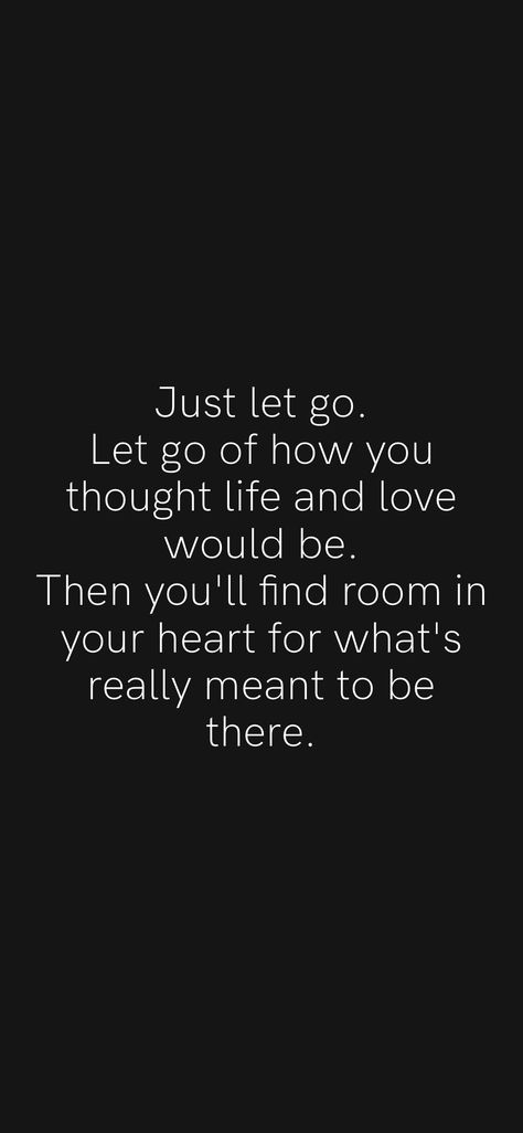 Let Go Of What Let Go Of You, It Was Supposed To Be You, I Let You Go, Let Me Love You Quotes, Loving You For Him, 2024 Resolutions, You Never Loved Me, Just Let Go, Things Quotes