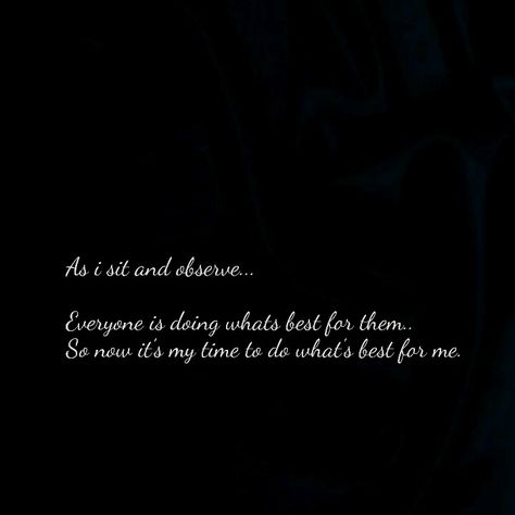 And now I'll do what's best for me Whos There For Me Quotes, Now Ill Do Whats Best For Me, What's Best For Me Quotes, Do What’s Best For Me, And Now I’ll Do What’s Best For Me, What’s Best For Me Quotes, Doing What’s Best For Me Quotes, Not What I Expected Quotes, Best For Me Quotes