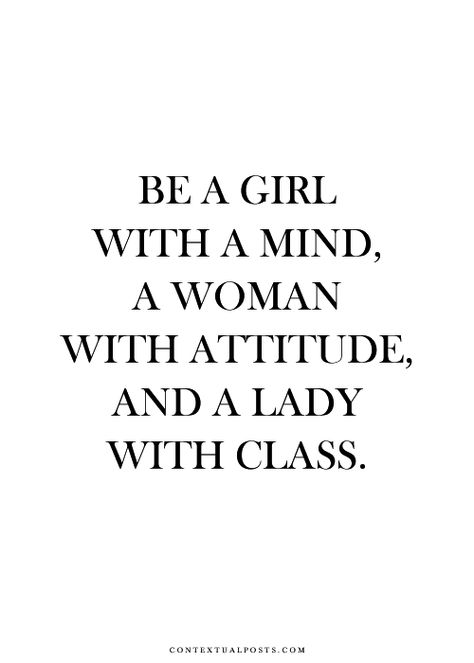 It's sad so many women think they have this down pat.......and so very few actually do. I know I have my days, that's being real. Upbeat Quotes Sayings, Quotes Classy Women, Quotes For Girls Confidence, Lady Quotes Classy, Girls Quotes Inspirational, Quotes Woman Classy, Instagram Description Ideas, Classy Quotes Women, My Life My Rules Quotes