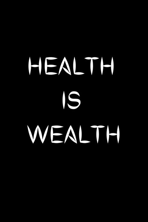 A quote that says health is wealth in a black black background Vision Board Pictures Sucess, Health And Fitness Vision Board Ideas, Vision Board Ideas Aesthetic Pictures Health, Health Is Wealth Aesthetic, Vision Board Ideas Inspiration Pictures Health, Vision Board Ideas Men, Fitness Vision Board Pics, Vision Board Photos Pictures Health, Vision Board Pictures Fitness