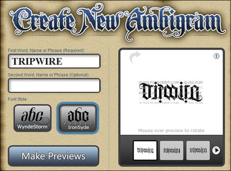 from tripwire magazine dot com an article on 50 Ambigram makers  The Ambigram Generator Anagram Tattoo Generator, Ambigrams Words, Ambigram Tattoo Generator Names, Ambigram Tattoo Ideas For Women, Ambigram Creator, Anagram Tattoo, Ambigram Tattoo Ideas, Ambigram Tattoo Generator, Tattoo Lettering Generator