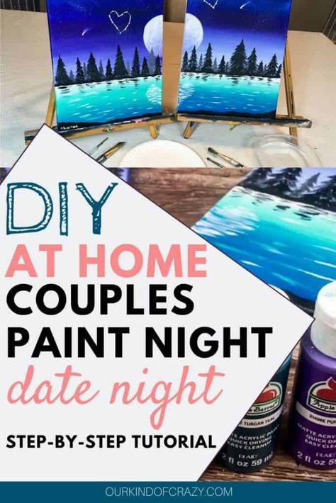 Couples Painting Date Night At Home: Paint & Sip Couple's Edition.  This post shares all the Paint & Sip Ideas you can DIY in your own home. Easy, step-by-step Do It Yourself painting party for couples to do at home. Don't forget the wine! #paintandsip #couplesnight #datenightideas #paintingdate Paint Night Couples Date Ideas, Painting Date Ideas At Home, Paint Night Ideas Couples, Paint Canvas Date Night, At Home Couples Paint Night, Art Date Night At Home, Couples Painting Date Night, Paint Together Couple, Couple Diy Paintings