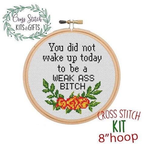 You Did Not Wake Up Today To Be A WEAK ASS BITCH Sarcastic Cross Stitch Kit. Funny Motivational Quote Kit. Subversive Cross Stitch Kit. https://etsy.me/3T0fKT2 #birthday #embroidery #crossstitch #starterkit #sassycrossstitch #crossstitchkit #adultcrossstitch #subversiv Adult Cross Stitch, Face Cross Stitch, Cross Stitch For Beginners, Wreath Cross Stitch, Birthday Embroidery, Wreath Cross, Funny Embroidery, Modern Quotes, Stitch Quote