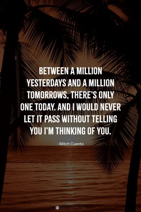 64 Thinking of You Quotes for Friends and Loved Ones - Bright Drops I Woke Up Thinking Of You Quotes, Hi Babe Quotes, You’ll Think Of Me Quotes, Just For Fun Quotes, I’m Thinking About You Quotes For Him, Im Thinking About You Quotes For Him, I Think Of You Often, When I Think Of You Quotes, Just Thinking Of You