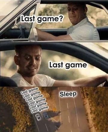 Last game vs Sleep Gamer Jokes, Gaming Pubg, Gamer Meme, Funny Gaming Memes, Best Funny Photos, Last Ride, Video Game Memes, Last Game, Gamer Humor