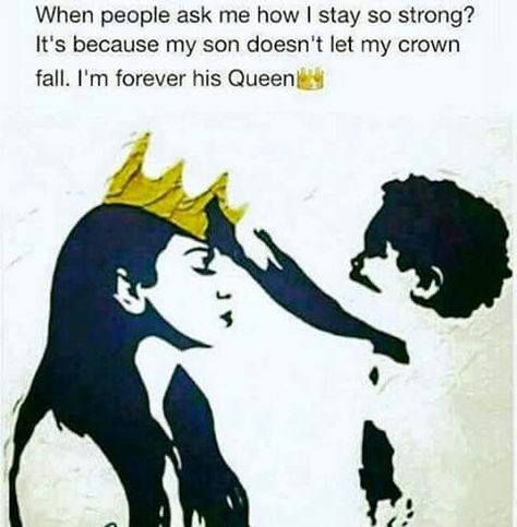 When people ask me how i stay so strong? It's because my son doesn't let my crown fall. I am forever his Queen. Quotes Single Mom, Mother Son Quotes, Quotes Single, Baby Boy Quotes, Kind Photo, My Children Quotes, Mom Truth, Arte Peculiar, Mommy Quotes