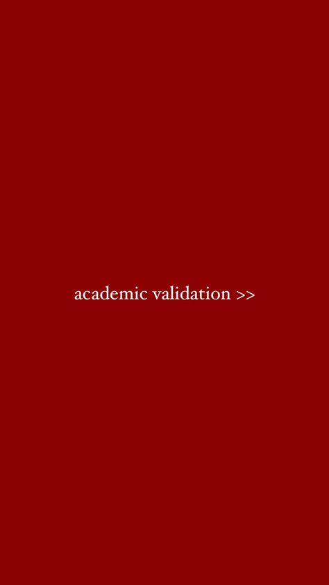 Academic Validation Quotes Wallpaper, Academic Achiever Wallpaper, Academic Validation Over Male Validation, Acamedic Validation, Wallpaper Academic Validation, Academic Achiever Quotes, Academic Validation Affirmations, Academic Goals College, Academic Comeback Quotes