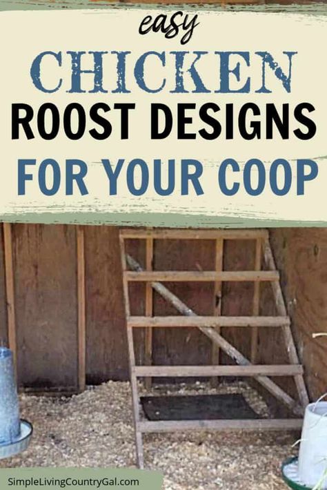 A list of chicken roost designs to help you choose the best fit for your coop. If you're a homesteader or DIY enthusiast, building your own chicken roost is an enjoyable project that can save you money! This article will guide you on why it's important to have a roost, what a roost is, & how much space each bird needs, the ideal height, different roost designs, and materials you need to make your own DIY chicken roost. Get started today and give your chickens a comfortable place to sleep! Pallet Bar, Pallet Roost For Chickens, Diy Roosting Bars For Chickens, Diy Chicken Roost, Moveable Chicken Coop, Chicken Roost, Coop Ideas, Diy Chicken, Chicken Garden