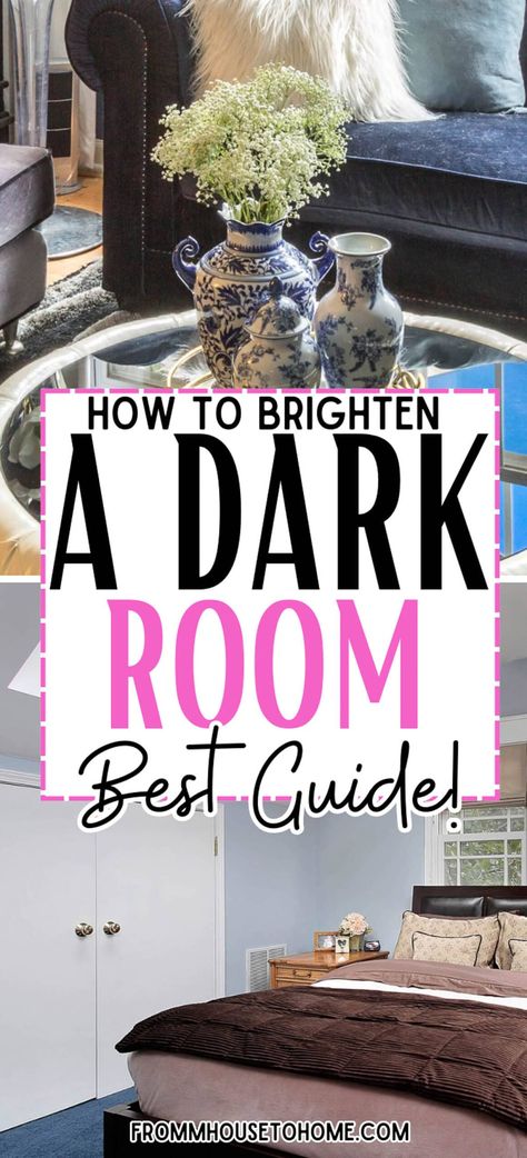 How To Brighten A Dark Room (Even If It Has No Windows) | Home Decor Make Dark Room Brighter, How To Lighten A Dark Living Room, Brighten Up A Dark Room With No Windows, Rooms With No Windows Ideas, How To Brighten Up A Dark Bedroom, How To Decorate A Dark Living Room, Windowless Living Room Ideas, Decorating With Dark Floors, How To Brighten Up A Dark Living Room