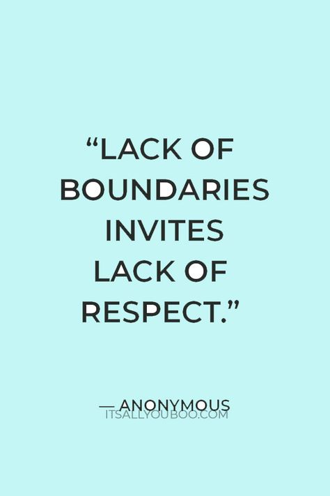 “Lack of boundaries invites lack of respect”― Anonymous. Wondering if setting boundaries is good for a relationship? Looking for examples of healthy boundaries? Click here for the secrets to setting healthy boundaries in relationships and maintaining personal boundaries. Healthy boundaries are not just for toxic people and strangers, they are for your friends, partners, children, parents, families, and everyone in your life. Boundaries In Family, Quotes For Boundaries, Boundaries For Parents, Strong Boundaries Quotes, Breaking Boundaries Quotes, Healthy Boundaries In Relationships, Why Boundaries Are Important, Setting Boundaries Quotes Relationships, Healthy Boundaries Quotes Families
