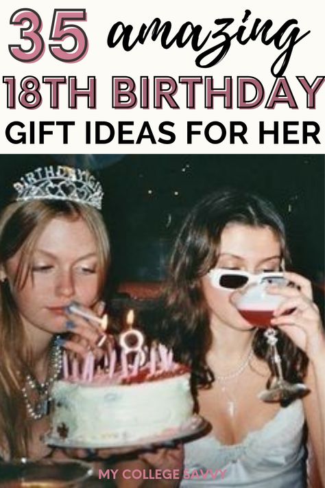 35 amazing 18th birthday gift ideas for her Birthday Present Ideas For Best Friend 18th, Unique 18th Birthday Gifts, 18th Birthday Gifts Aesthetic, Sister 18th Birthday Gift Ideas, 18th Birthday Gift Ideas For Best Friend, 18th Birthday Present Ideas For Bff, Gift Ideas For 18th Birthday Girl, Best Friend 18th Birthday Gift Ideas, 18th Bday Gifts