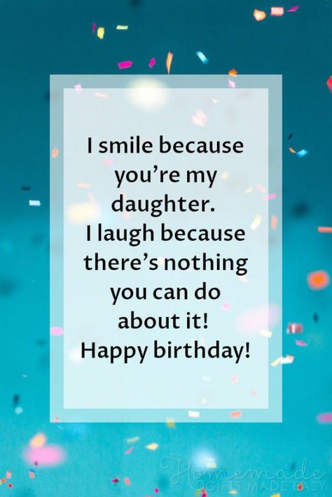 Happy Birthday Daughter | I smile because you're my daughter. I laugh because there's nothing you can do about it! Happy Birthday! #50thbirthday #50th #birthday #sayings Happy Birthday Daughter Wishes, Birthday Images With Quotes, 30th Birthday Wishes, 50th Birthday Wishes, Funny Happy Birthday Images, 40th Birthday Quotes, Wishes For Daughter, Beautiful Birthday Wishes, 50th Birthday Quotes