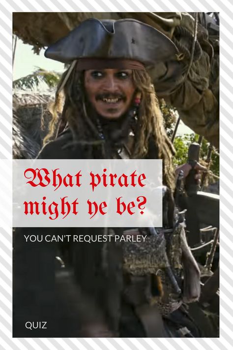 The "Pirates of the Caribbean" film franchise is about to release its highly anticipated fifth movie. So, in the spirit of recapping what we've already seen, we're trying to determine which character we would be. Which are you? Which Pirates Of The Caribbean Character Are You, Pirate Quizzes, Jake Sparrow, Pirate Words, Random Quizzes, The Pirates Of The Caribbean, King George Ii, Love Quiz, Pirate Movies