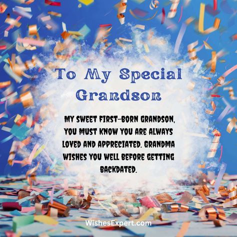 GrandsonBirthday Grand Son Birthday Wishes, Happy Birthday Wishes For Grandson, Happy Birthday To My Grandson, Birthday Wishes For Grandson, Grandson Birthday Wishes, Cute Happy Birthday Wishes, Grandson Quotes, Happy Birthday Grandson, Birthday Msgs