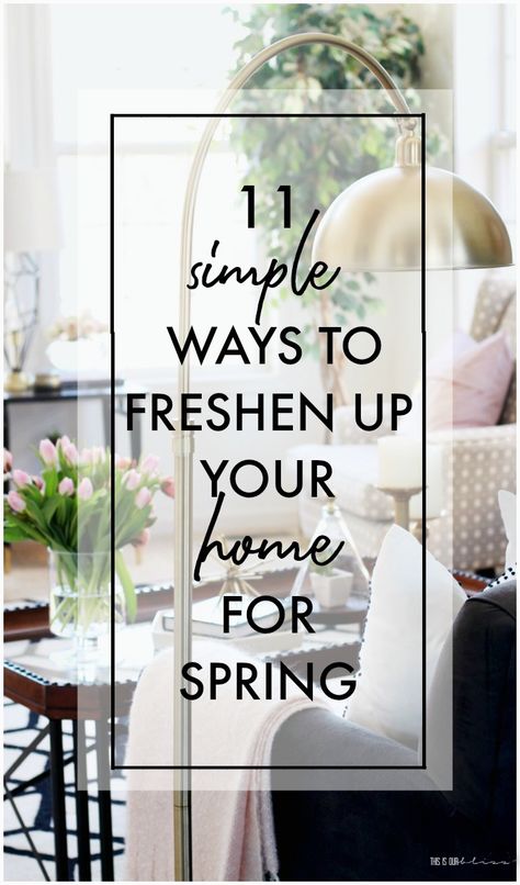 Spring Furniture Ideas, Ways To Refresh Your Home, Spring Summer Home Decor Ideas, Fresh Decorating Ideas, Prepare For Spring, Spring Home Decorations, Spring Decor Home, Spring Living Room Decorating Ideas 2023, French Country Spring Decorating