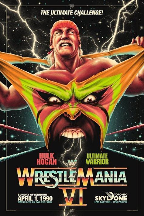 WrestleMania VI (1990) [1000 x 1500] Wwf Poster, Wwe Hulk Hogan, Wwe Ppv, Wwf Superstars, Le Catch, Wwe Wrestlemania, Warrior Art, Wrestling Posters, Matt Ryan