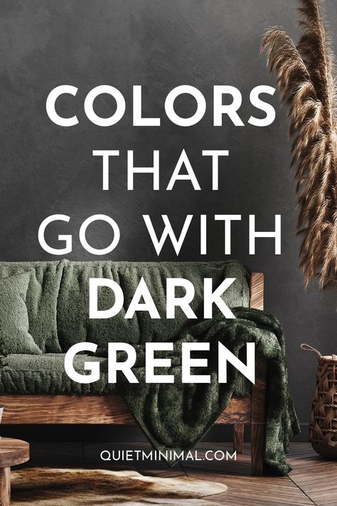 what colors go with green Colors That Coordinate With Dark Green, Curtains To Go With Dark Green, Dark Green Living Room Walls Inspiration, Colors That Compliment Dark Green, Paint Colors With Green Couch, Dark Green Walls Curtain Ideas, Dark Green Bedroom Decor Ideas, What Colours Go With Dark Green, Dark Green Curtains Living Room Ideas