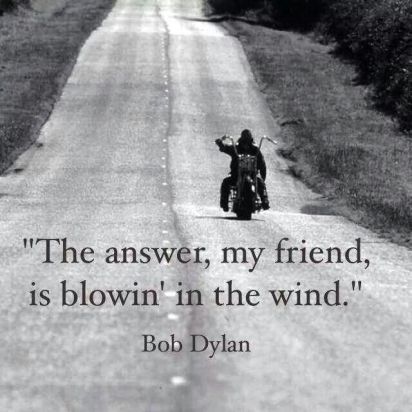 Moto Quotes, Bob Dylan Quotes, Bob Dylan Lyrics, New Adventure Quotes, Songs With Meaning, Blowin' In The Wind, Biker Quotes, Motorcycle Quotes, American Legend